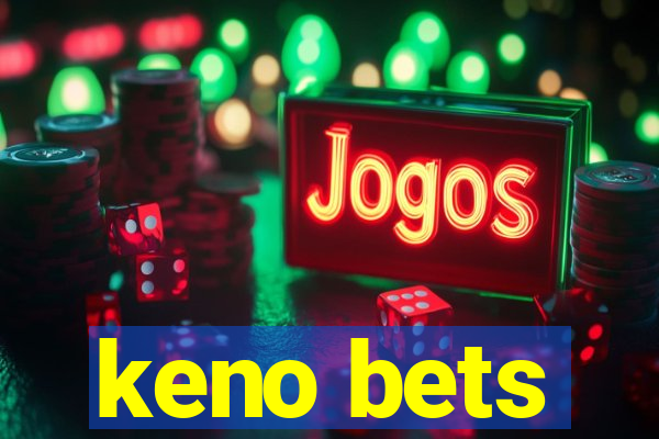 keno bets