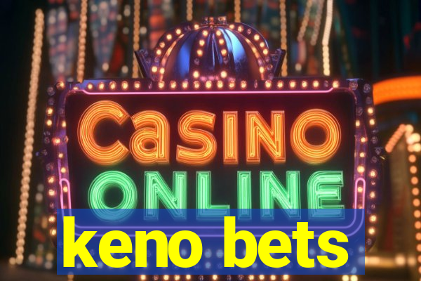 keno bets