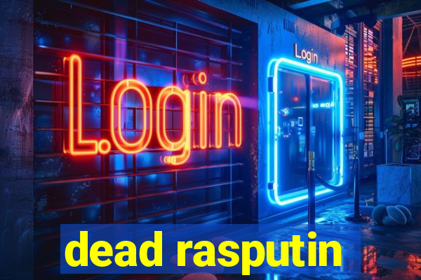 dead rasputin