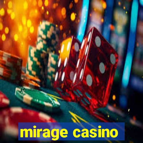 mirage casino