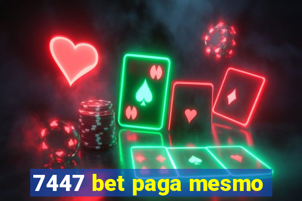 7447 bet paga mesmo