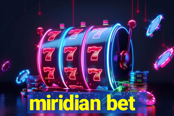 miridian bet