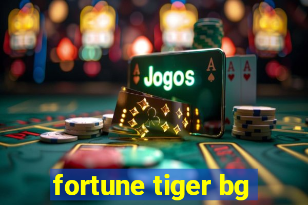 fortune tiger bg