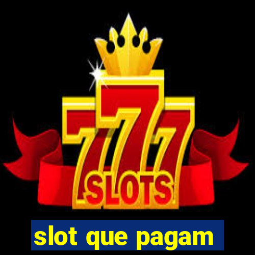 slot que pagam