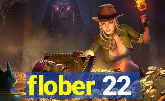 flober 22