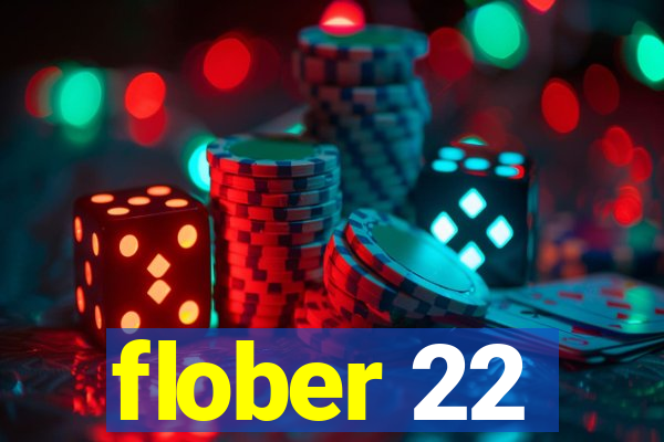 flober 22