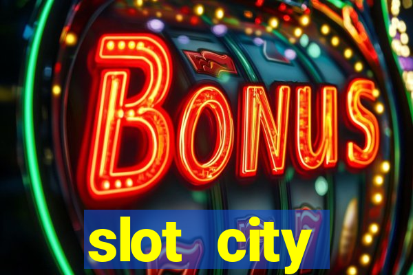 slot city оф?ц?йний сайт