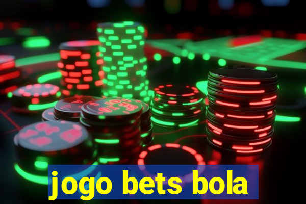 jogo bets bola