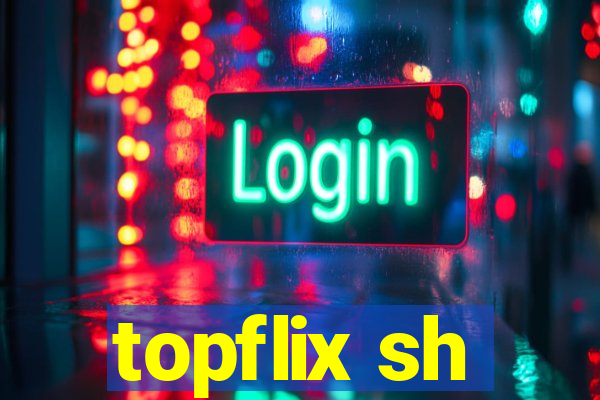 topflix sh