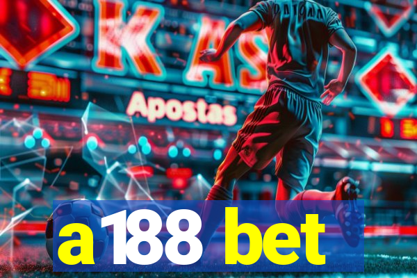 a188 bet