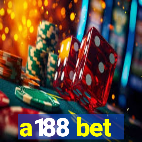 a188 bet