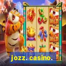 jozz. casino.