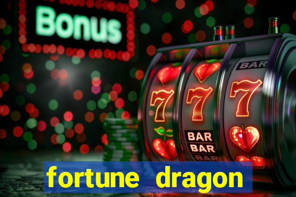 fortune dragon melhor horario