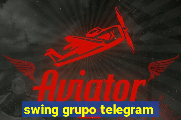 swing grupo telegram