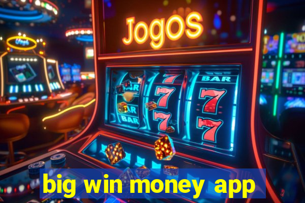 big win money app