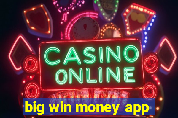 big win money app