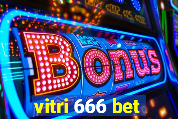 vitri 666 bet