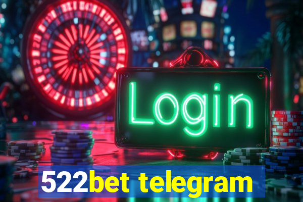 522bet telegram