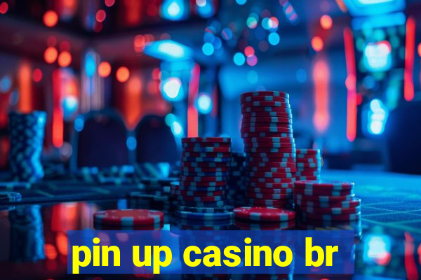 pin up casino br