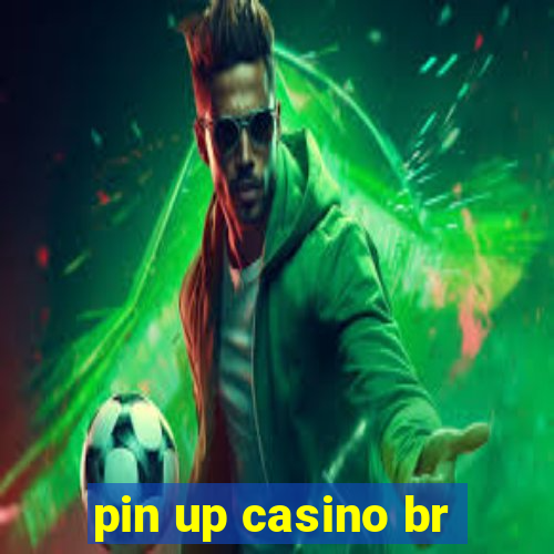 pin up casino br