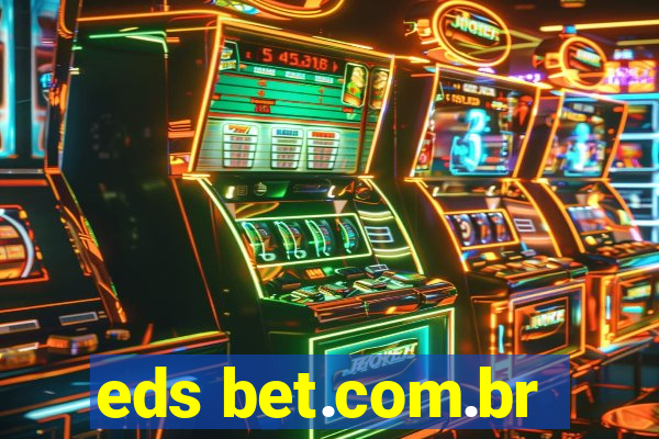 eds bet.com.br