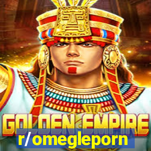 r/omegleporn