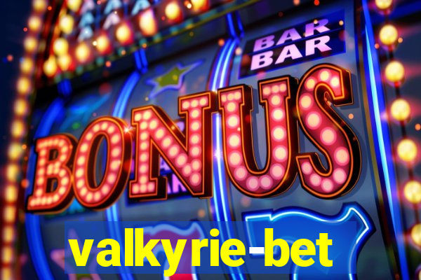 valkyrie-bet