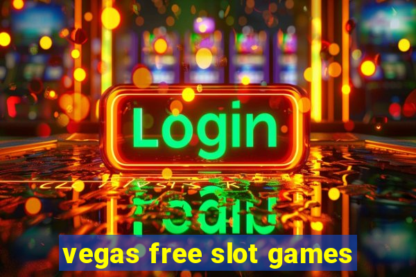 vegas free slot games