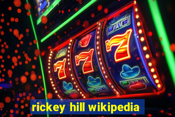 rickey hill wikipedia