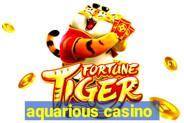 aquarious casino