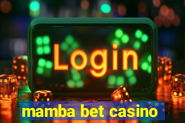 mamba bet casino