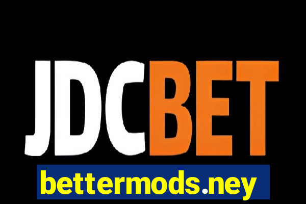 bettermods.ney