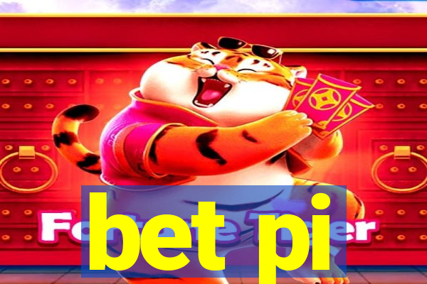 bet pi