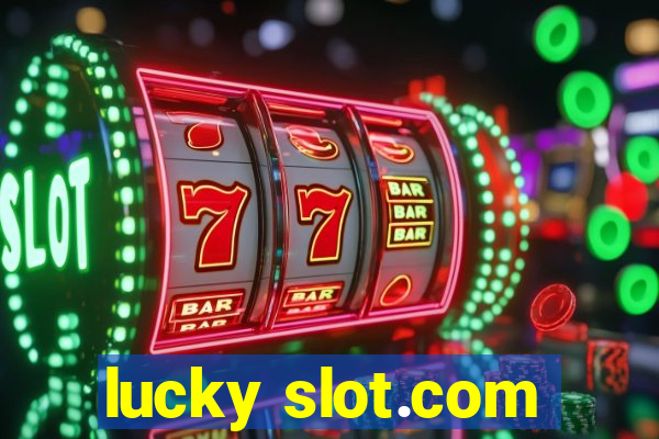 lucky slot.com