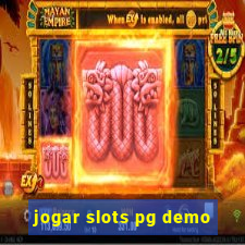 jogar slots pg demo