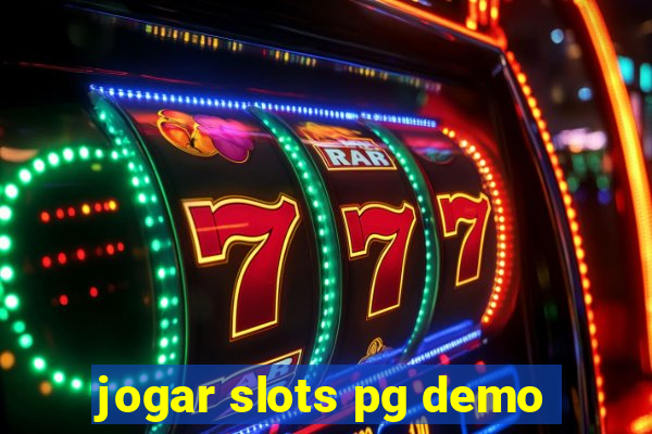 jogar slots pg demo