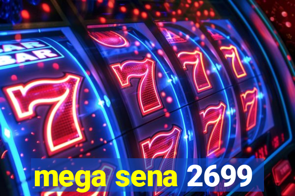 mega sena 2699