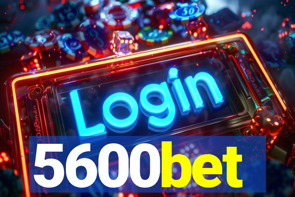 5600bet