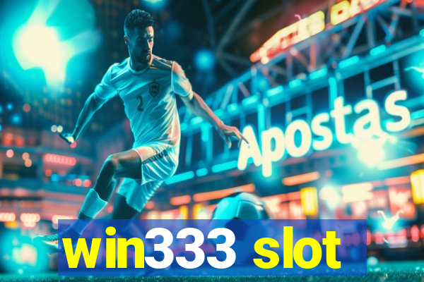 win333 slot