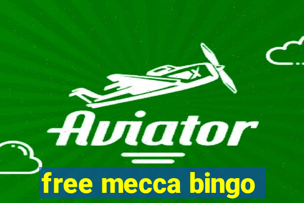 free mecca bingo