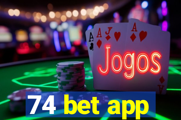 74 bet app