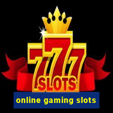 online gaming slots