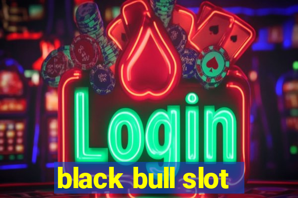 black bull slot