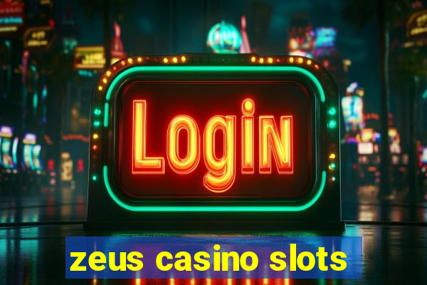 zeus casino slots