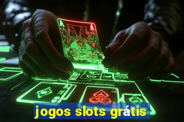 jogos slots grátis