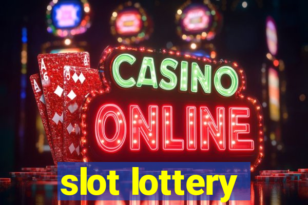 slot lottery