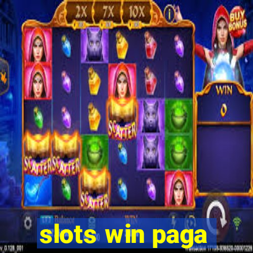 slots win paga