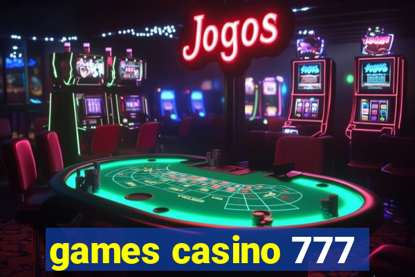 games casino 777