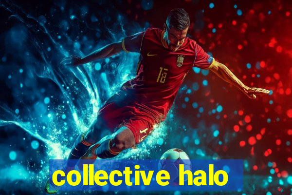 collective halo