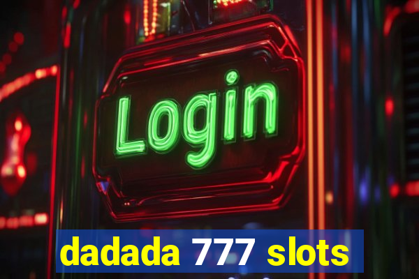 dadada 777 slots